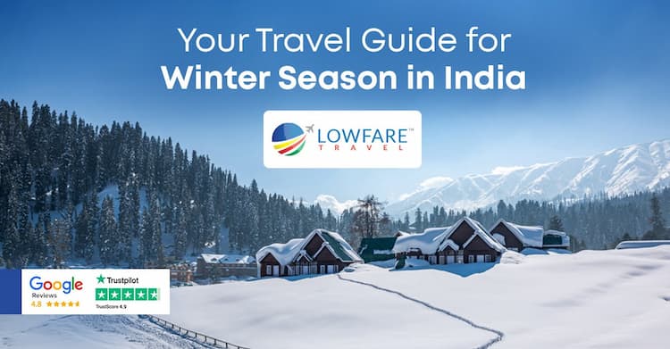 Your Travel Guide for Winter Season in India