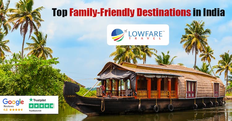 Top Family-Friendly Destinations in India