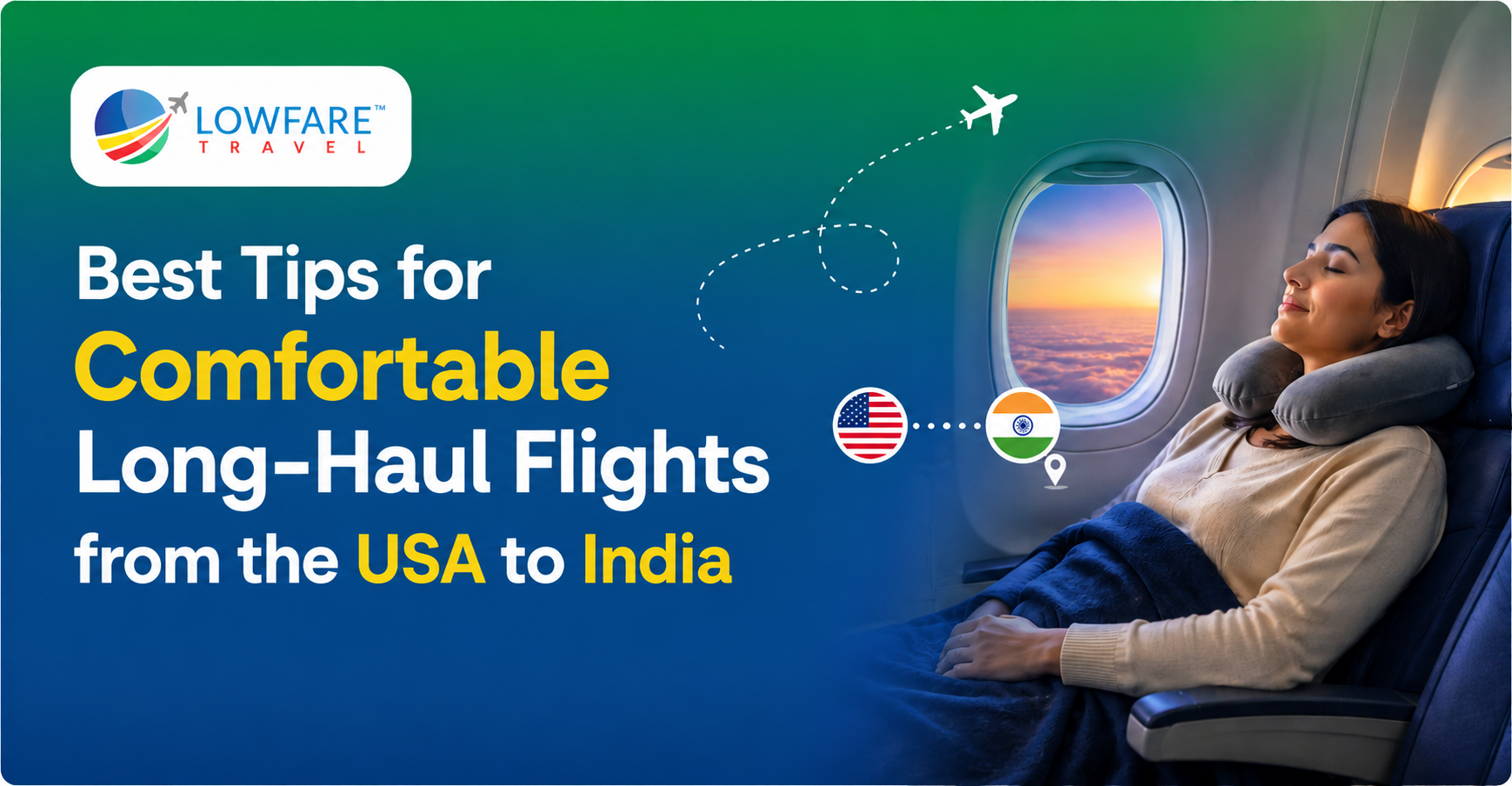 Tips for a comfortable long-haul flight from USA to India – LowFare Travel