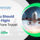 Why You Should Book Flight with Low Fare Travel