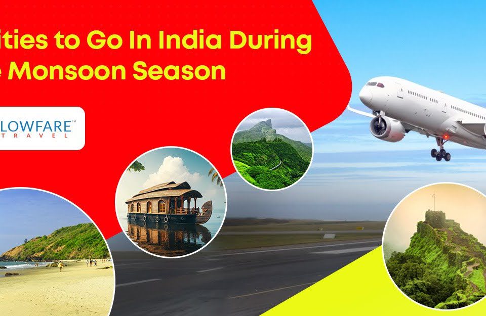 8 Cities to Go In India During The Monsoon Season